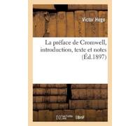 Victor Hugo La préface de Cromwell, introduction, texte et notes (Tascabile)