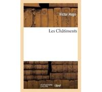 Victor Hugo Les Châtiments (Tascabile) Litterature