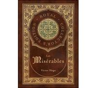 Victor Hugo Les Misérables (Royal Collector's Edition) (Annot (Copertina rigida)