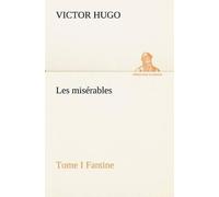 Victor Hugo Les misérables Tome I Fantine (Tascabile)