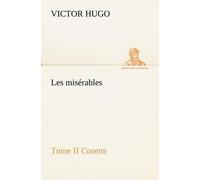 Victor Hugo Les misérables Tome II Cosette (Tascabile)