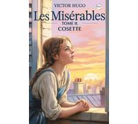 Victor Hugo Les Misérables Tome II: Cosette (Tascabile)