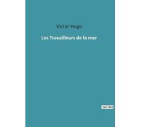 Victor Hugo Les Travailleurs de la mer (Tascabile)