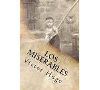 Victor Hugo Los Miserables- Un clásico de la literatura (Spanish) Ed (Tascabile)