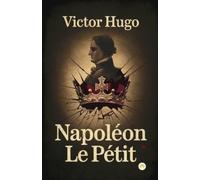 Victor Hugo Napoléon Le Petit (Tascabile)
