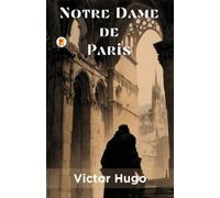 Victor Hugo Notre-Dame de Paris (Tascabile)