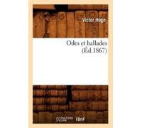 Victor Hugo Odes Et Ballades, (Éd.1867) (Tascabile) Litterature