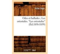 Victor Hugo Odes Et Ballades Les Orientales (Tascabile) Litterature