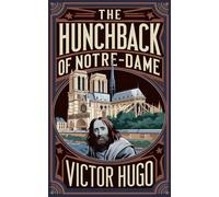 Victor Hugo The Hunchback of Notre Dame (Copertina rigida) (PRESALE 09/09/2025)