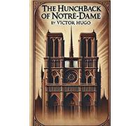 Victor Hugo The Hunchback of Notre-Dame(Illustrated) (Tascabile)