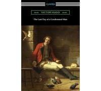 Victor Hugo The Last Day of a Condemned Man (Tascabile)