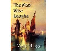Victor Hugo The Man Who Laughs (Copertina rigida)