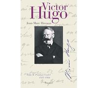 Victor Hugo: Tome 2, Pendant l'exil : 1851-1864