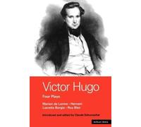 Victor Hugo Victor Hugo: Four Plays (Tascabile) World Classics