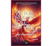 Victor Hugo's Lost Letters