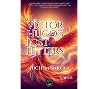 Victor Hugo's Lost Letters