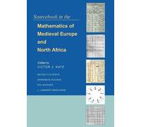 Victor J. Katz Sourcebook in the Mathematics of Medieval Euro (Copertina rigida)