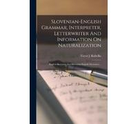 Victor J Kubelk Slovenian-english Grammar, Interpreter, Lette (Copertina rigida)