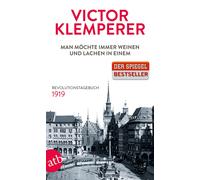 Victor Klemperer Christ Man möchte immer weinen und lachen in einem: (Tascabile)
