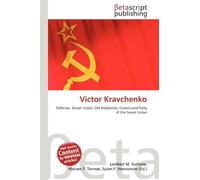Victor Kravchenko: Defector, Soviet Union, Old Bolsheviks, Communist Party of the Soviet Union