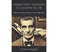 Victor Langlois Jacques Lacan, biographie d'un prophète du vide (Tascabile)