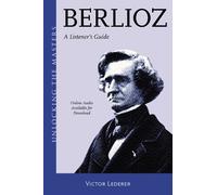Victor Lederer Berlioz (Tascabile) Unlocking the Masters