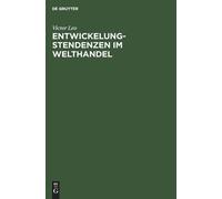 Victor Leo Entwickelungstendenzen Im Welthandel (Copertina rigida)