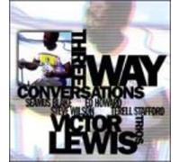 Victor Lewis Trios Three Way Conversations (CD) Album