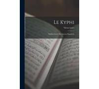 Victor Loret Le Kyphi (Tascabile)