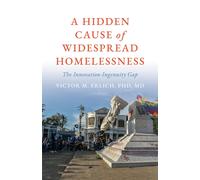 Victor M Erlich A Hidden Cause of Widespread Homelessness (Copertina rigida)