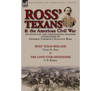 Victor M Rose S B Barron Ross' Texans & the American Civil War (Tascabile)