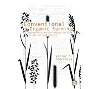 Victor M. Shorrocks Conventional and Organic Farming (Copertina rigida)