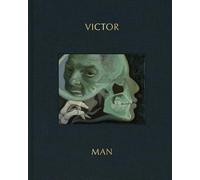 Victor Man The Absence That We Are