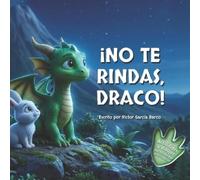 Víctor Manuel Garcia Barco ¡No te rindas, Draco (Tascabile)