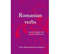 Victor Manuel Martinez Ramirez Romanian Verbs (Tascabile)