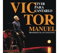 Victor Manuel - Vivir Para Cantarlo