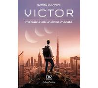 Victor. Memorie da un altro mondo. Ediz. deluxe - 2024 - Pav Ediz
