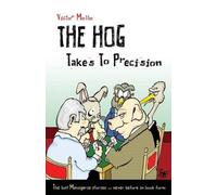 Victor Mollo The Hog Takes to Precision (Tascabile)