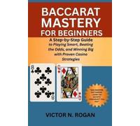 Victor N Rogan Baccarat Mastery for Beginners (Tascabile)