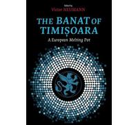 Victor Neumann The Banat of Timisoara (Copertina rigida)
