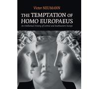 Victor Neumann The Temptation of Homo Europaeus (Copertina rigida)