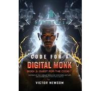 Victor Newsom Code for a Digital Monk (Copertina rigida)