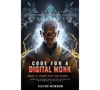 Victor Newsom Code for a Digital Monk (Tascabile)