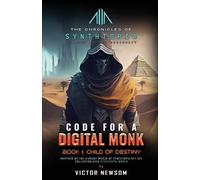 Victor Newsom Code for a Digital Monk (Tascabile) Code for a Digital Monk