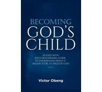 Victor Obeng Mensah Becoming God's Child (Tascabile)