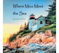Victor Orne Where Mice Meet the Sea (Copertina rigida)