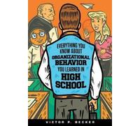 Victor P Becker Everything You Know About Organizational Behavior Yo (Tascabile)
