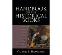 Victor P. Hamil Handbook on the Historical Books - Joshua, Judges, R (Tascabile)