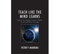 Victor P. Maiorana Teach Like the Mind Learns (Copertina rigida)