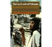 Victor Perera Robert D. Bruce The Last Lords of Palenque (Tascabile)
